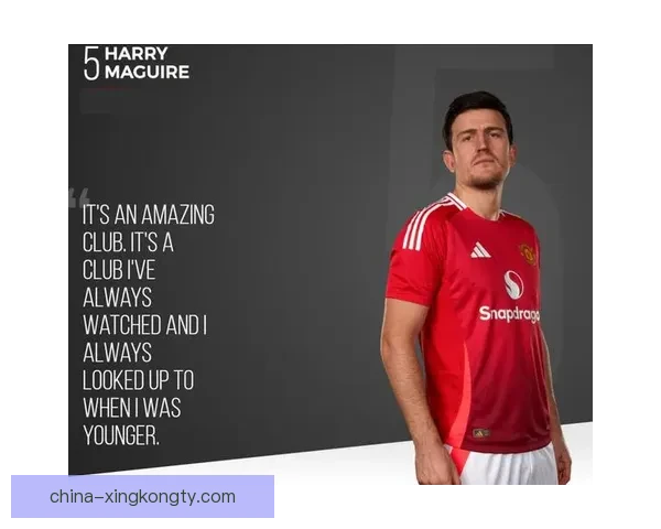 曼联更衣室力挺马奎尔留队续约